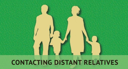 six steps contact distant relatives