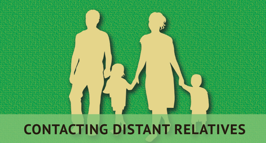 six steps contact distant relatives